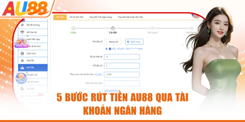 5 bước rút tiền AU88 qua tài khoản ngân hàng