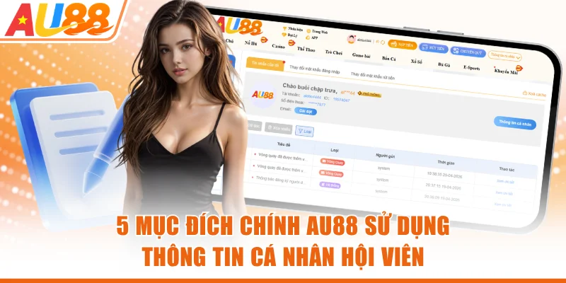 5 mục đích chính AU88 sử dụng thông tin cá nhân hội viên